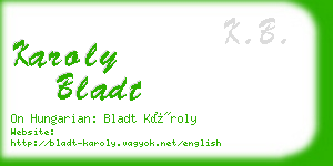 karoly bladt business card